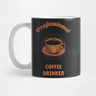 Professional Coffee Drinker Mug